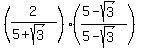 %282%2F%285%2Bsqrt%283%29%29%29%28%285-sqrt%283%29%29%2F%285-sqrt%283%29%29%29