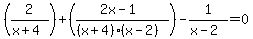 %282%2F%28x%2B4%29%29%2B%28%282x-1%29%2F%28%28x%2B4%29%28x-2%29%29%29-1%2F%28x-2%29=0