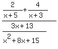 %282%2F%28x%2B5%29%2B4%2F%28x%2B3%29%29%2F%28%283x%2B13%29%2F%28x%5E2%2B8x%2B15%29%29