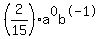 %282%2F15%29a%5E0b%5E-1