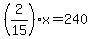 %282%2F15%29x=240