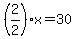 %282%2F2%29x=30