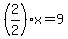 %282%2F2%29x=9