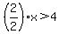 %282%2F2%29x%3E4