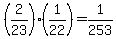 %282%2F23%29%281%2F22%29=1%2F253