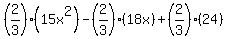 %282%2F3%29%2815x%5E2%29-%282%2F3%29%2818x%29%2B%282%2F3%29%2824%29