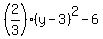 %282%2F3%29%28y-3%29%5E2+-+6