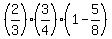 %282%2F3%29%2A%283%2F4%29%2A%281-5%2F8%29