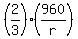 %282%2F3%29%2A%28960%2Fr%29