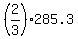 %282%2F3%29%2A285.3
