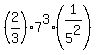 %282%2F3%29%2A7%5E3%2A%281%2F5%5E2%29