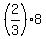 %282%2F3%29%2A8