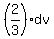 %282%2F3%29%2Adv