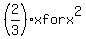 %282%2F3%29%2Ax+for+x%5E2