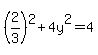 %282%2F3%29%5E2+%2B+4y%5E2+=+4