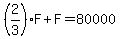 %282%2F3%29F%2BF=80000