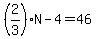%282%2F3%29N-4=46