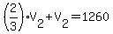 %282%2F3%29V%5B2%5D%2BV%5B2%5D=1260