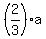 %282%2F3%29a