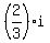 %282%2F3%29i
