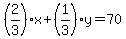 %282%2F3%29x%2B%281%2F3%29y=70