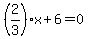 %282%2F3%29x%2B6=0