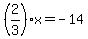 %282%2F3%29x=-14