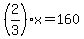 %282%2F3%29x=160