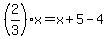 %282%2F3%29x=x%2B5-4