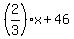 %282%2F3%29x+%2B+46