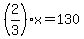 %282%2F3%29x+=+130