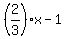 %282%2F3%29x+-+1