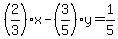 %282%2F3%29x-%283%2F5%29y=1%2F5
