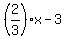 %282%2F3%29x-3