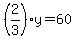 %282%2F3%29y=60