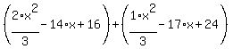 %282%2F3%2Ax%5E2-14%2Ax%2B16%29%2B%281%2F3%2Ax%5E2-17%2Ax%2B24%29