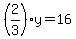 %282%2F3+%29y=16
