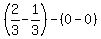 %282%2F3-1%2F3%29-%280-0%29