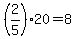 %282%2F5%2920=8