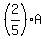 %282%2F5%29A