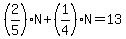 %282%2F5%29N%2B%281%2F4%29N=13