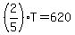 %282%2F5%29T=620