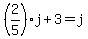 %282%2F5%29j%2B3=j