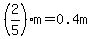 %282%2F5%29m=0.4m