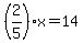 %282%2F5%29x=14