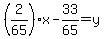 %282%2F65%29x-33%2F65+=+y