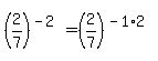 %282%2F7%29%5E%28-2%29+=+%282%2F7%29%5E%28-1%2A2%29