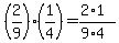 %282%2F9%29%2A%281%2F4%29+=+%282%2A1%29%2F%289%2A4%29