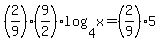 %282%2F9%29%2A%289%2F2%29+log%284%2Cx%29=%282%2F9%29%2A5