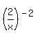 %282%2Fx%29+%5E+%28-2%29